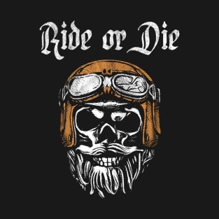 Ride Or Dide T-Shirt