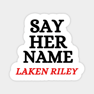 Say-Her-Name-Laken-Riley Magnet