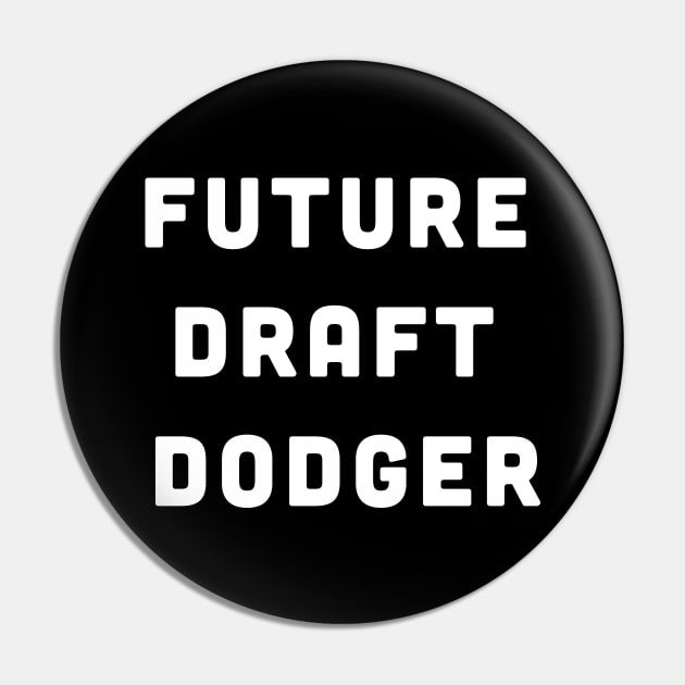 Future Draft Dodger Pin by thesnowwhyte