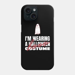 I'm Wearing a Halloween Boo Costume Phone Case