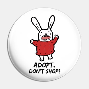 Adopt, Don't Shop. Funny and Sarcastic Saying Phrase, Humor Pin