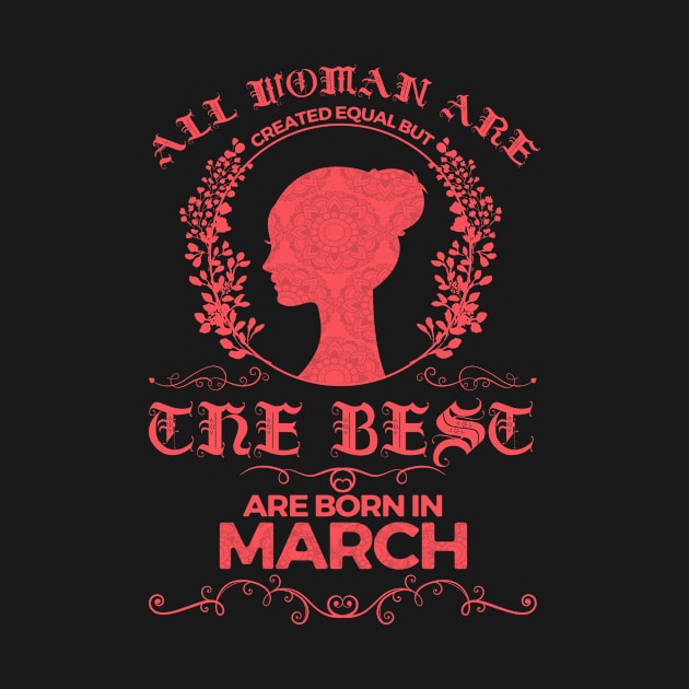 Birthday March Born Best Women Gift by Print-Dinner