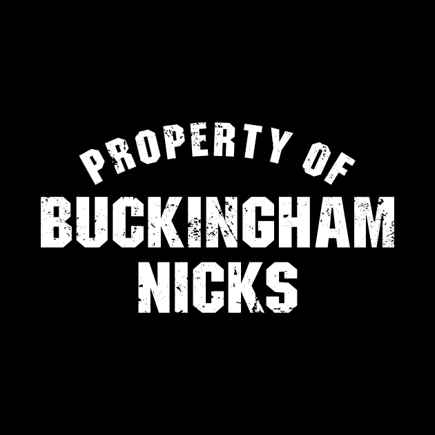 Property of Buckingham Nicks by The Kenough