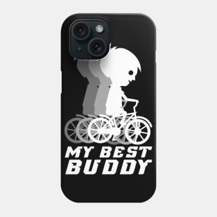 My Best Buddy, Funny Cycling Quote, Cyclist Gift Idea Phone Case