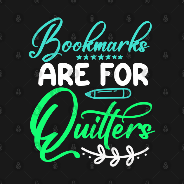 Bookmarks are for quitters reading lover by G-DesignerXxX