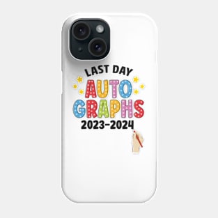 Last Day Autographs, School's Out Summer Vacation, Happy Last Day Of School, Summer Break Phone Case