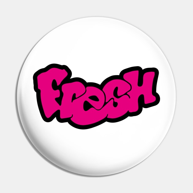 Fresh (Prince) - Pink Pin by Chairboy