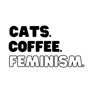 Cats Coffee Feminism T-Shirt