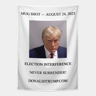 Never Surrender! - Donald Trump Mugshot Tapestry