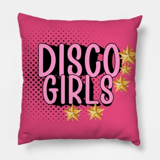 DISCO GIRLS Pillow