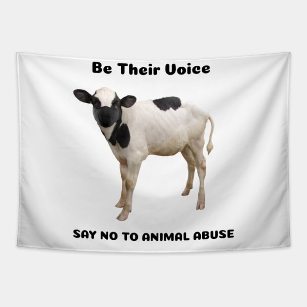 Be Their Voice- Say no to Animal Abuse Tapestry by Animal Justice
