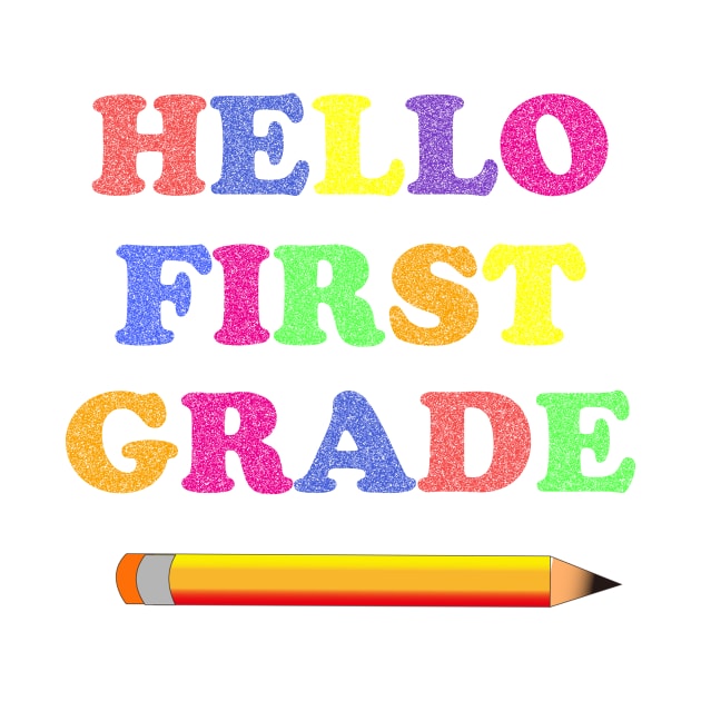 Hello First Grade by FatTize