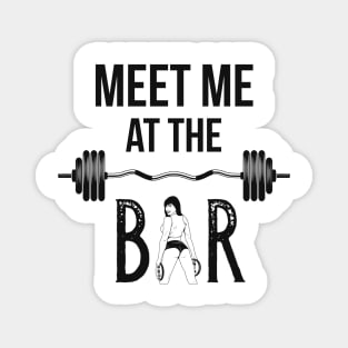 Workout Weight Training Gym Meet Me At The Bar Magnet