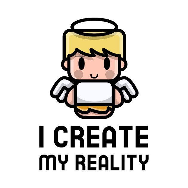 I Create My Reality by Jitesh Kundra