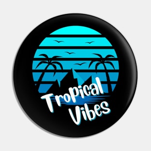 Tropical vibes Pin