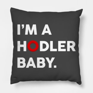 I'm a OMI Hodler Baby.  Light version Pillow