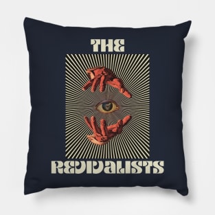 Hand Eyes The Revivalists Pillow