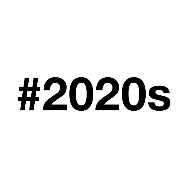 2020s by eyesblau