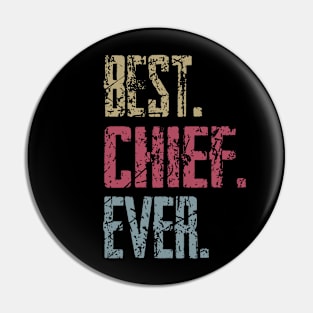 Vintage Best Chief Ever Retro Funny Quotes Happy Fathers Day Pin