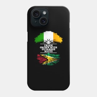 Irish Grown With Guyanese Roots - Gift for Guyanese With Roots From Guyana Phone Case