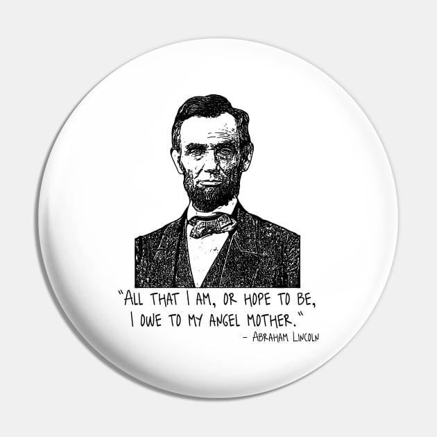 Abraham Lincoln Quote Pin by Yethis