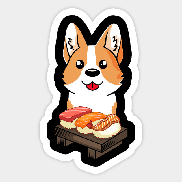 Chibi Anime Corgi Dog Sushi Lover Sushi Lover Sticker Teepublic Au