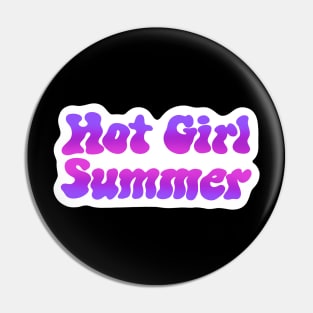 Hot Girl Summer Design Pin