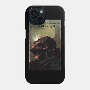 in times of darkness i shall be light Phone Case