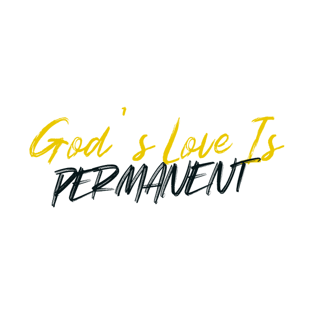 God's Love Is Permanent by ShopTheWay