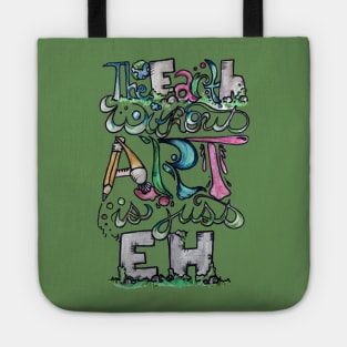 The earth without art is just eh Tote