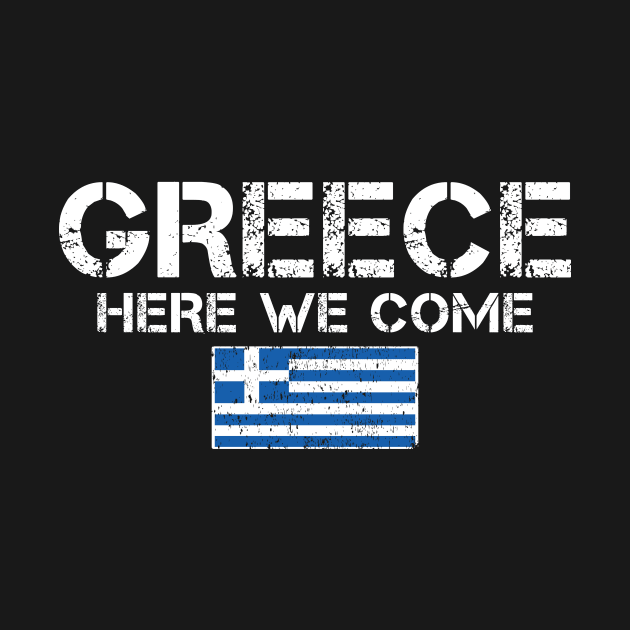 Greece Here We Come Matching Greek Family Vacation Trip by MetalHoneyDesigns