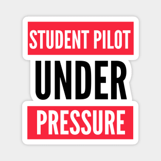 Student Pilot Under Pressure Magnet