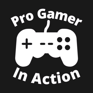 Pro Gamer in Action T-Shirt