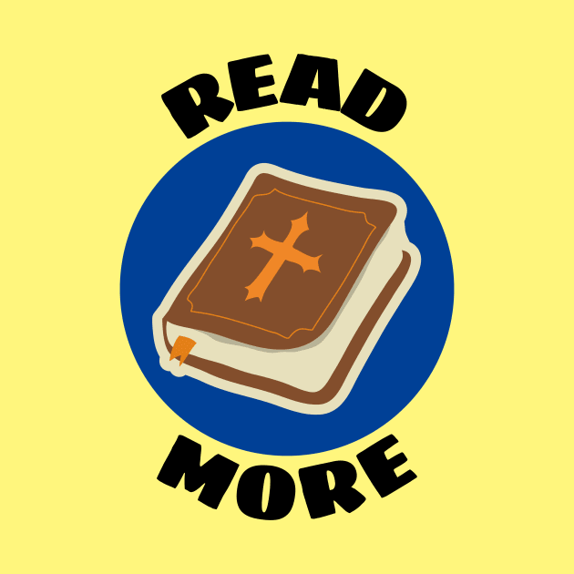 Read More | Christian Reminder To Read Bible by All Things Gospel