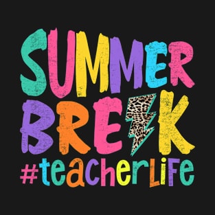 Summer Break Teacher Life Goodbye School T-Shirt