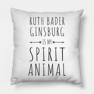 RBG is my spirit animal gifts for strong women Pillow