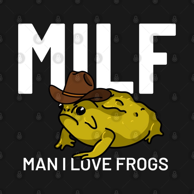 Man I Love Frogs by SBarstow Design