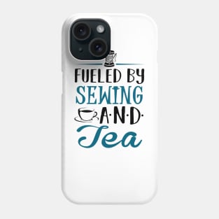 Fueled by Sewing and Tea Phone Case