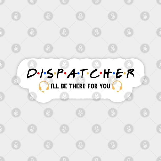 Funny Dispatcher 911 First Responder Police Operator Magnet by Shirts by Jamie