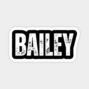 Bailey Name Gift Birthday Holiday Anniversary Magnet