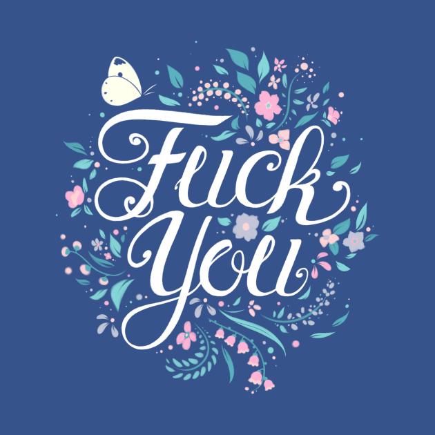 FUCK YOU (But in a classy way) by Starling