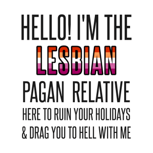 I’M THE GAY PAGAN RELATIVE T-Shirt