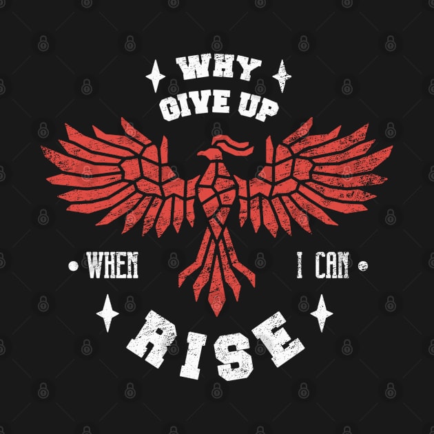 Phoenix Bird Fire Bird Motivational - Why Give Up When You Can Rise by Sassee Designs