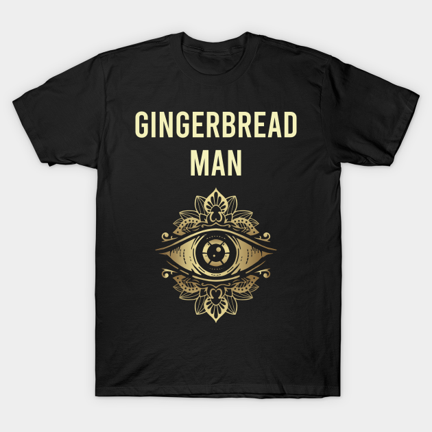 Discover Gingerbread man Watching - Gingerbread Man - T-Shirt