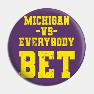 Michigan vs Everybody Bet Pin