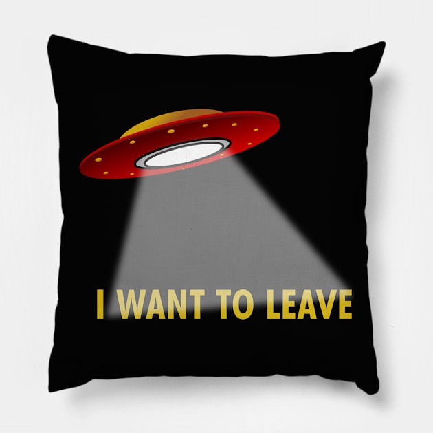 I Want To Leave Pillow by cdclocks
