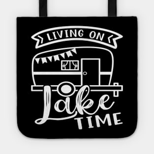 Living On Lake Time Camping RV Tote