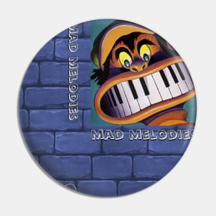 Mad Melodies Pin