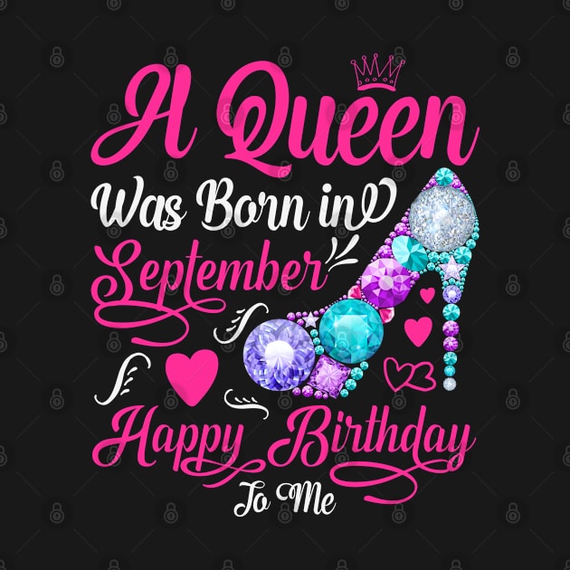 A Queen Was Born In September-Happy Birthday by Creative Town