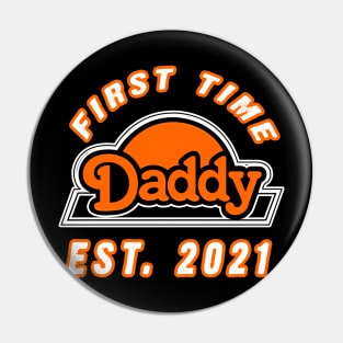 First Time Daddy New Dad 2021 Shirt Fathers Day gift Pin